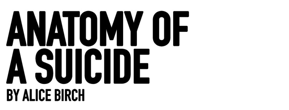 white background with the words 'Anatomy of a Suicide' by Alice Burch in bold letters