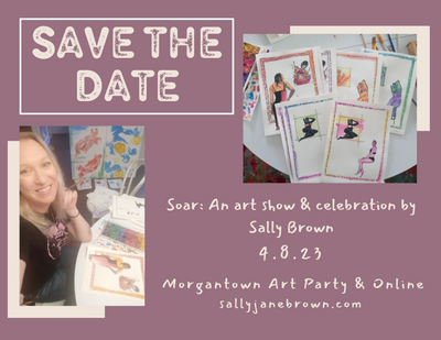 Save the date for an art show by Sally Brown on April 8